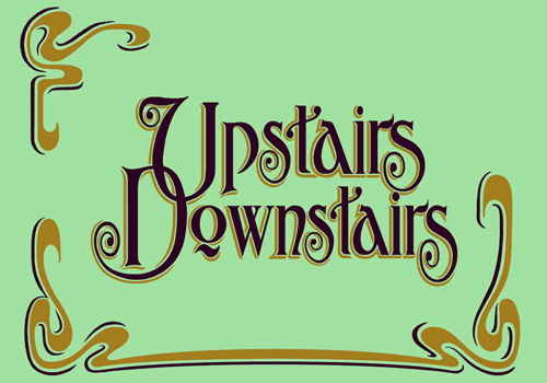 Upstairs Downstairs 2010. Upstairs Down Stairs, 33 Years